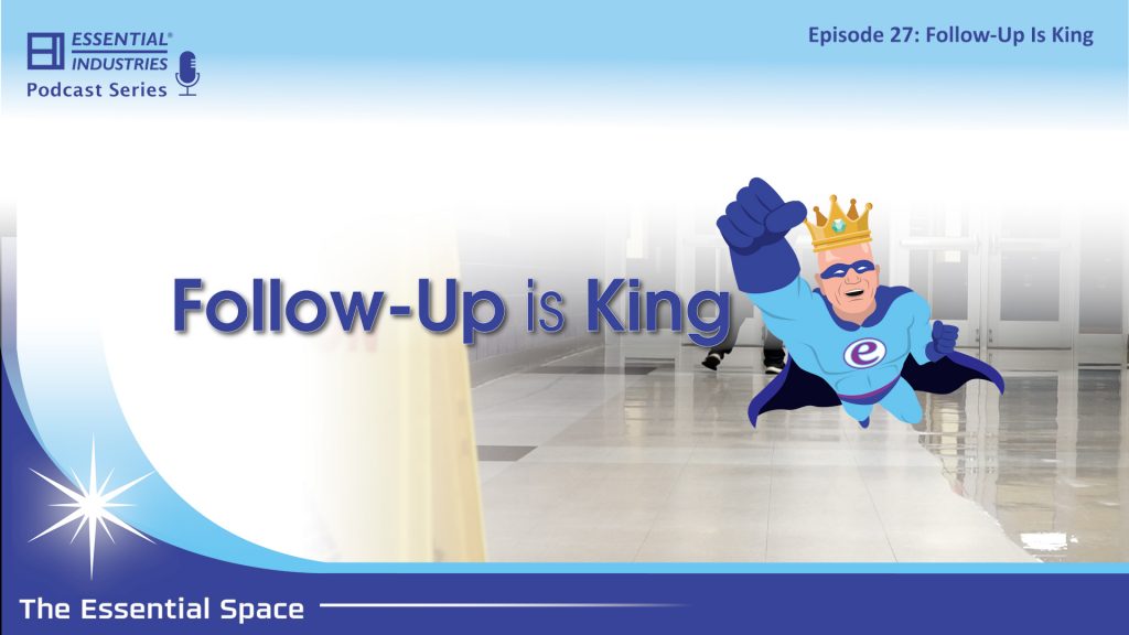 Follow-Up is King