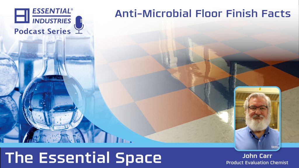 Podcast 29 Anti-Microbial Floor Finish Facts
