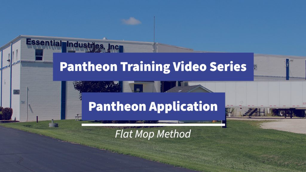 Pantheon Application (Flat Mop Method) Video TN